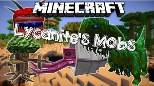 Lycanite's Mobs Mod [1.7.10] Download