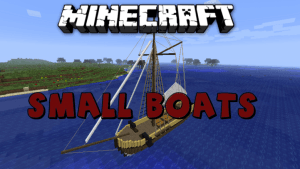 Small Boats Mod [1.6.4]