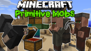 Primitive Mobs Mod [1.7.10] Download