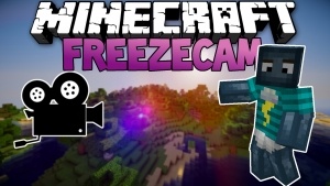 FreezeCam Mod [1.7.10]