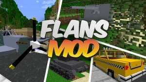 Flan's Mod [1.7.10/1.8.]