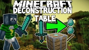 Deconstruction Table Mod [1.8] Download
